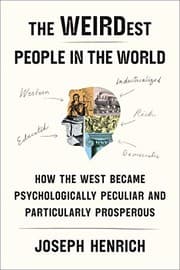 The WEIRDest People in the World