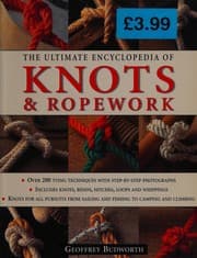The complete guide to knots and knot tying
