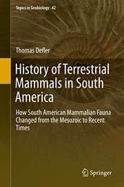 History of Terrestrial Mammals in South America