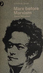 Marx Before Marxism