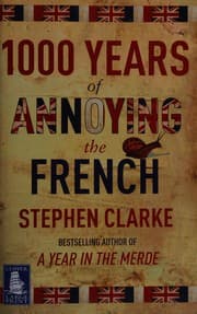 1,000 years of annoying the French