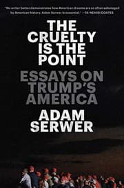 The Cruelty Is the Point