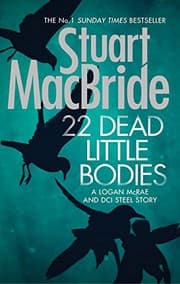 22 Dead Little Bodies (a Logan and Steel Short Novel)