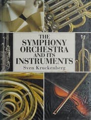 The Symphony Orchestra and Its Instruments