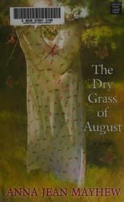 The dry grass of August