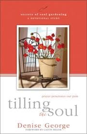Tilling the Soul