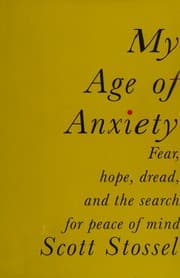 My age of anxiety