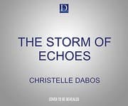 The Storm of Echoes