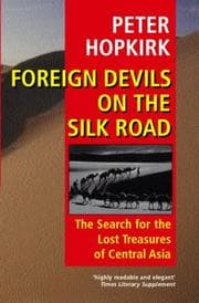 Foreign devils on the Silk Road