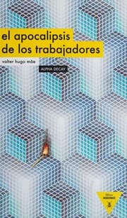 O apocalipse dos trabalhadores