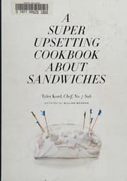 A Super Upsetting Cookbook About Sandwiches
