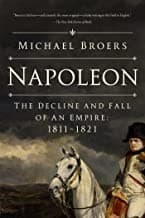 Napoleon : The Decline and Fall of an Empire