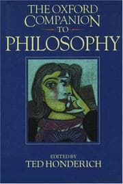 The Oxford companion to philosophy
