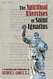 The Spiritual Exercises of Saint Ignatius