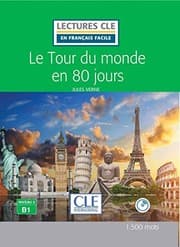 Le tour du Monde en 80 jours - Niveau 3/B1 - Lectures CLE en Français facile - Livre - 2ème édition