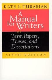 A Manual for Writers of Research Papers, Theses, and Dissertations
