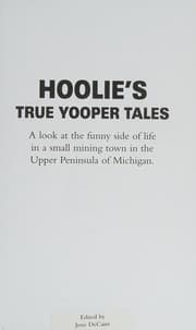 Hoolie's True Yooper Tales