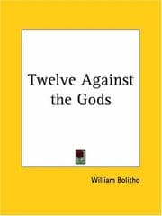 Twelve against the gods