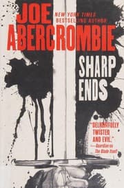 Sharp Ends: Stories from the World of the First Law