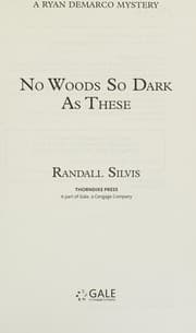 No Woods So Dark As These