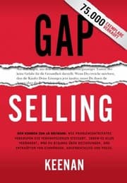Gap Selling : Den Kunden zum Ja bringen