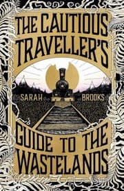 The Cautious Traveller's Guide to the Wastelands