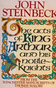 The Acts of King Arthur and his noble knights