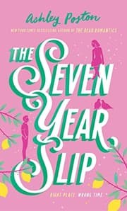 The Seven Year Slip
