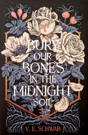 Bury Our Bones in the Midnight Soil