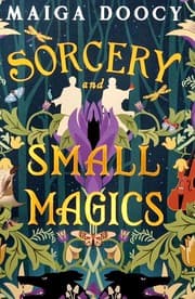 Sorcery and Small Magics