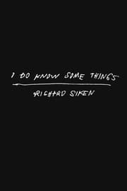 I Do Know Some Things