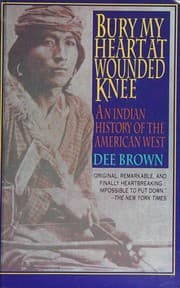 Bury My Heart at Wounded Knee