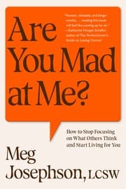 Are You Mad at Me?