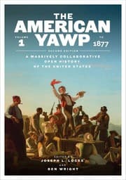 The American Yawp (Second Edition) – Volume 1