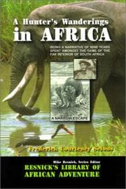 A hunter's wanderings in Africa