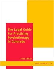 The legal guide for practicing psychotherapy in Colorado