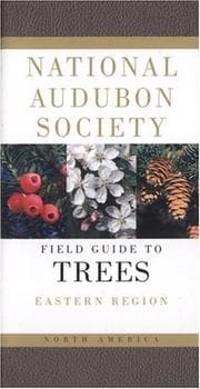 National Audubon Society Field Guide to North American Trees