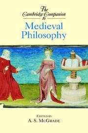 The Cambridge companion to medieval philosophy