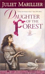 Daughter of the Forest (The Sevenwaters Trilogy, Book 1)