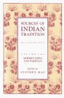 Sources of Indian Tradition: From the beginning to 1800