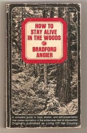 How to stay alive in the woods