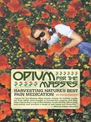 Opium for the Masses