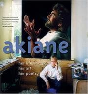 Akiane : Her Life, Her Art, Her Poetry