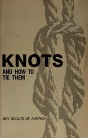 Knots, and how to tie them
