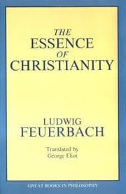 The Essence of Christianity (Great Books in Philosophy)