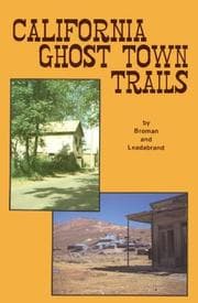 California ghost town trails