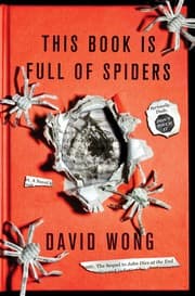 This Book Is Full of Spiders : (Seriously, Dude, Don't Touch It)