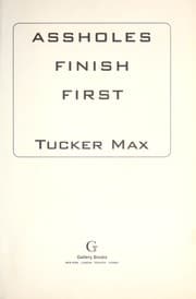 Assholes finish first