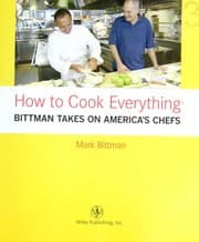 How to Cook Everything - Bittman Takes on America's Chefs