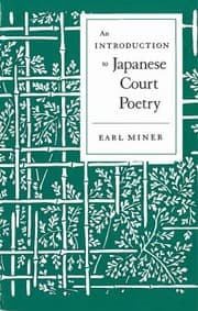 An introduction to Japanese court poetry